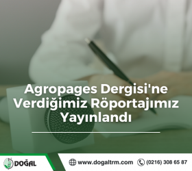 Agropages Dergisi'ne Verdiğimiz Röportajımız Yayınlandı
